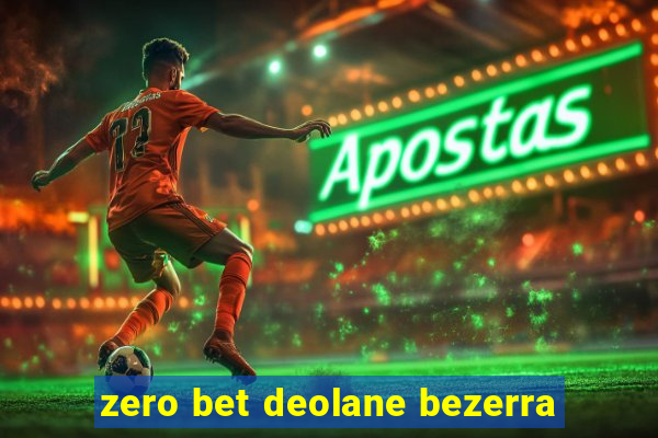 zero bet deolane bezerra